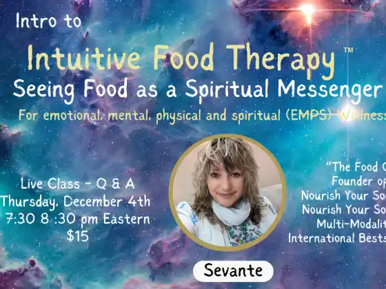 Einführung in die intuitive Ernährungstherapie - Essen als spirituellen Botschafter sehen