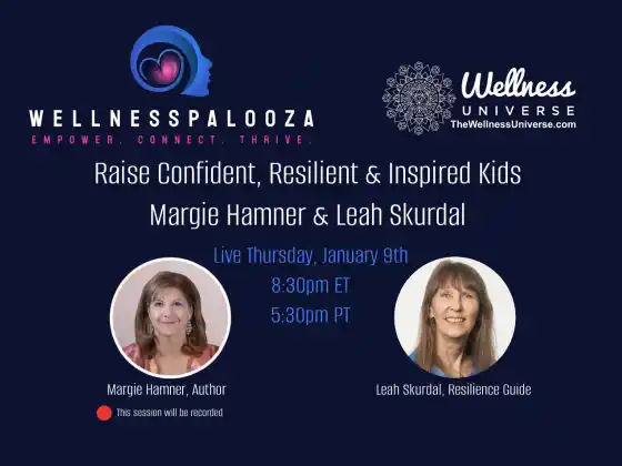 Wellnesspalooza 2025 Raise Resilient Kids with Margie Hamner & Leah Skurdal
