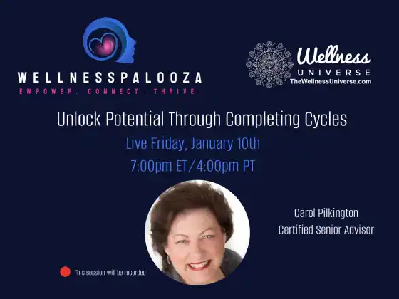 Wellnesspalooza 2025 Unlock Potential Through Completing Cycles Carol Pilkington